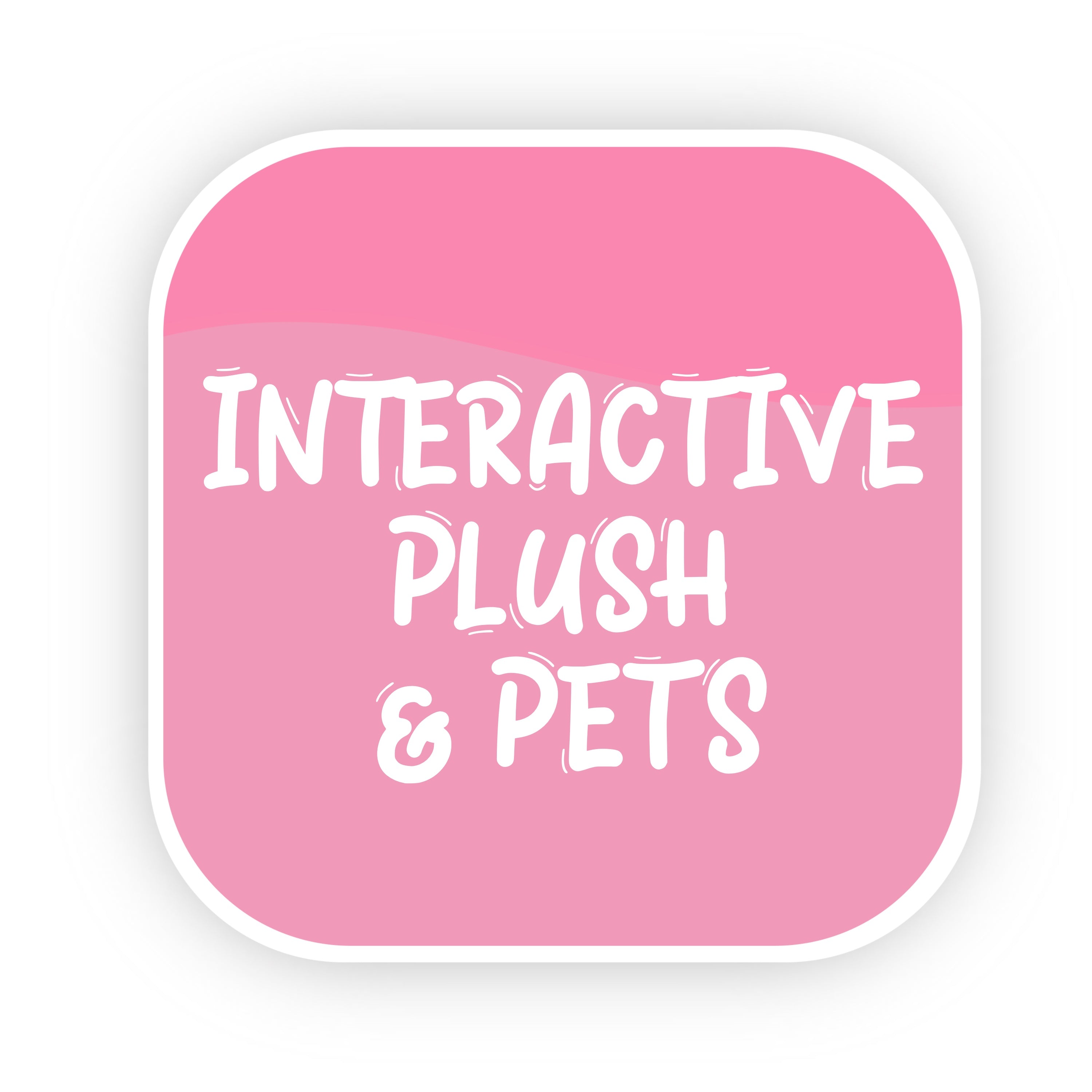 Interactive Plush and Pets